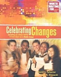 Celebrating Changes (Paperback)