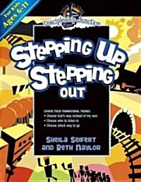Stepping Up, Stepping Out (Paperback)