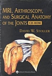MRI, Arthroscopy, and Surgical Anatomy of the Joints (Audio CD)