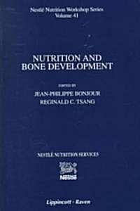 Nutrition and Bone Development (Hardcover)