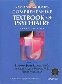 Kaplan & Sadock's comprehensive textbook of psychiatry 9th ed