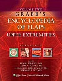 Grabbs Encyclopedia of Flaps, Volume II: Upper Extremities (Hardcover, 3)