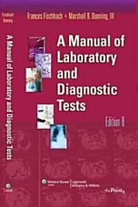 A Manual of Laboratory and Diagnostic Tests (Paperback, 8th)
