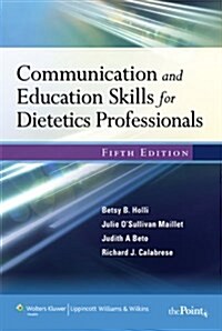 Communication and Education Skills for Dietetics Professionals (Paperback, 5th)