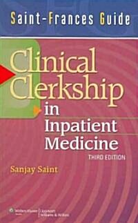 Saint-Frances Guide: Clinical Clerkship in Inpatient Medicine (Paperback, 3)