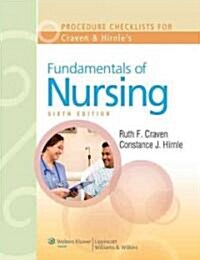 Procedure Checklists for Craven and Hirnles Fundamentals of Nursing (Paperback, 6th)