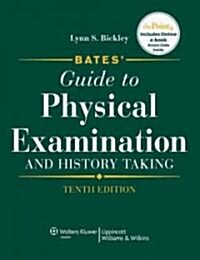 Bates Guide to Physical Examination and History Taking + Student CD-ROM + Pass Code (Hardcover, 10th, PCK)