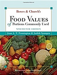Bowes & Churchs Food Values of Portions Commonly Used (Paperback, 19th, Spiral)