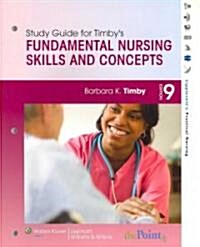 Fundamental Nursing Skills and Concepts (Paperback, 9th, Study Guide)