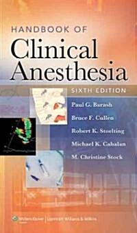 Handbook of Clinical Anesthesia (Paperback, 6th, POC)