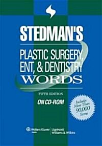 Stedmans Plastic Surgery, ENT & Dentistry Words (CD-ROM, 5th)