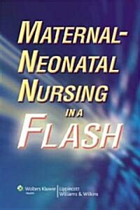 Maternal-Neonatal Nursing in a Flash (Spiral)