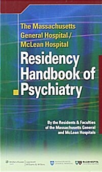 The Massachusetts General Hospital/McLean Hospital Residency Handbook of Psychiatry (Paperback)