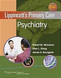 Lippincotts Primary Care Psychiatry [With Free Office Chart] (Hardcover)