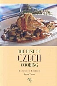 The Best of Czech Cooking: Expanded Eidtion (Paperback, Expanded)