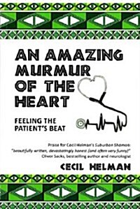 An Amazing Murmur of the Heart (Paperback)