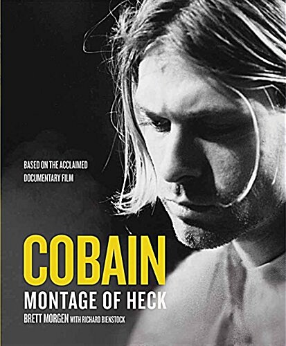 Kurt Cobain : A Montage of Heck (Hardcover)