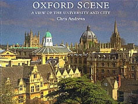 Oxford Scene : A View of the University and City (Paperback)