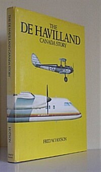 The De Havilland Canada story (Hardcover)