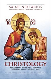 Christology: Discovering Jesus Christ Through the Eyes of a Contemporary Saint (Paperback, 2nd)
