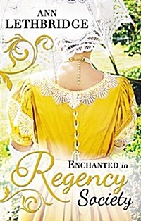 Enchanted in Regency Society : Wicked Rake, Defiant Mistress / The Gamekeepers Lady (Paperback)