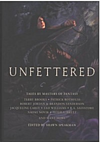 Unfettered (Hardcover, 1ST)