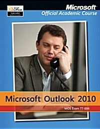 Exam 77-884 Microsoft Outlook 2010 (Paperback, 1)