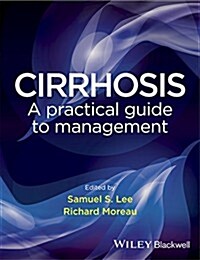 Cirrhosis: A Practical Guide to Management (Hardcover)