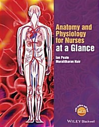 Anatomy and Physiology for Nurses at a Glance (Paperback, 1)