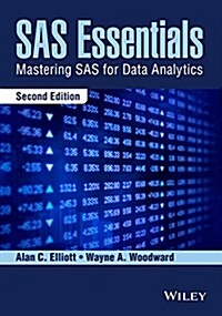 SAS Essentials: Mastering SAS for Data Analytics (Paperback, 2, Revised)