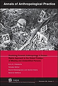 Practicing Forensic Anthropology : A Human Rights Approach to the Global Problem of Missing and Unidentified Persons (Paperback)