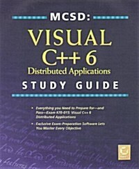 Visual C++ 6 Distributed Applications Study Guide (Hardcover, CD-ROM)