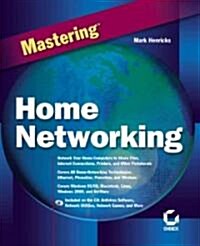 Mastering Home Networking (Paperback, CD-ROM)