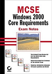 McSe Windows 2000 Core Requirements Exam Notes (Paperback, BOX)