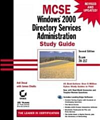 MCSE: Windows 2000 Directory Services Administration: Study Guide [With CDROM] (Hardcover, 2nd)