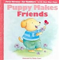 Puppy Makes Friends (Board Book)