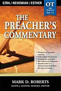 The Preachers Commentary - Vol. 11: Ezra / Nehemiah / Esther: 11 (Paperback)