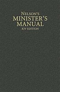 Nelsons Ministers Manual, KJV Edition (Hardcover)