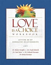 Love Is A Choice Workbook (Paperback, Workbook)