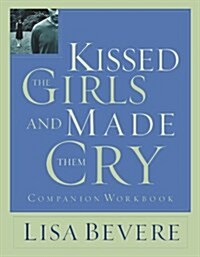 [중고] Kissed the Girls and Made Them Cry: Workbook (Paperback)
