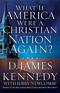 What If America Were a Christian Nation Again? (Paperback)