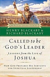 Called to Be Gods Leader: How God Prepares His Servants for Spiritual Leadership (Paperback)