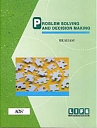 Problem Solving and Decision Making (Paperback)