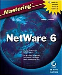 Mastering Netware 6 (Paperback, CD-ROM)