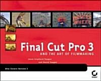 Final Cut Pro 3 and the Art of Filmmaking (Paperback, CD-ROM)