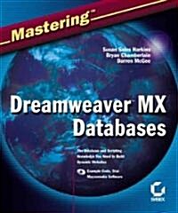 Mastering Dreamweaver Mx Databases (Paperback, CD-ROM)