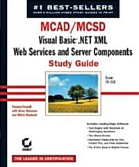 MCAD/MCSD Visual Basic .Net XML Web Services and Server Components Study Guide: Exam 70-310 [With CDROM] (Paperback)