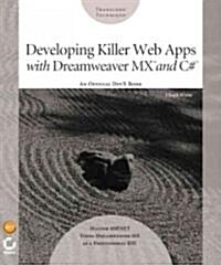 Developing Killer Web Apps With Dreamweaver Mx and C# (Paperback)