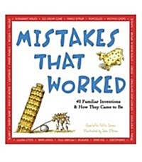 [중고] Mistakes That Worked: 40 Familiar Inventions and How They Came to Be (Prebound, Bound for Schoo)