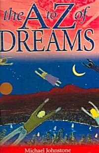 The A to Z of Dreams (Paperback)